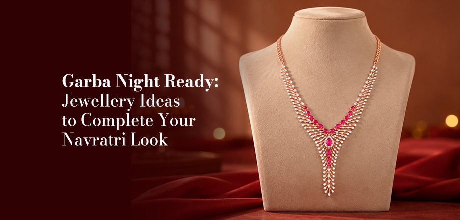 Garba Night Ready: Jewellery Ideas to Complete Your Navratri Look